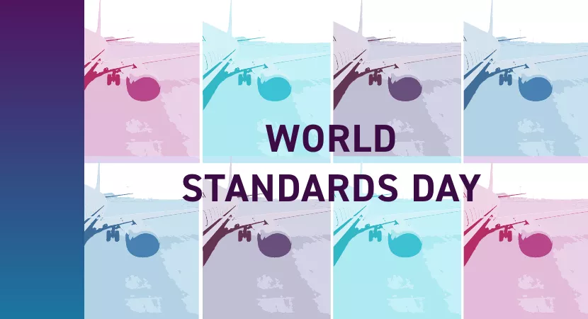 A good reason to celebrate World Standards Day